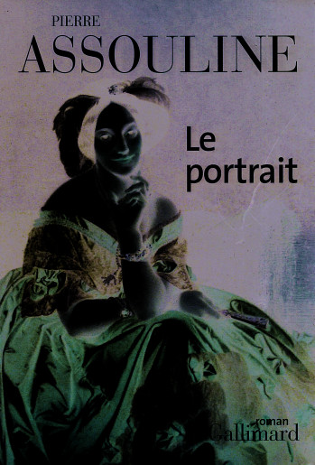 Le portrait - Pierre Assouline - GALLIMARD