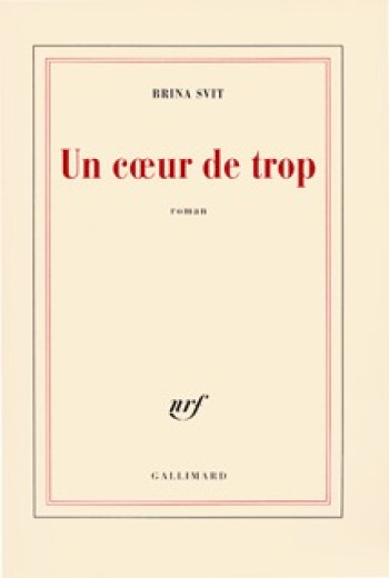 Un coeur de trop - Brina Svit - GALLIMARD