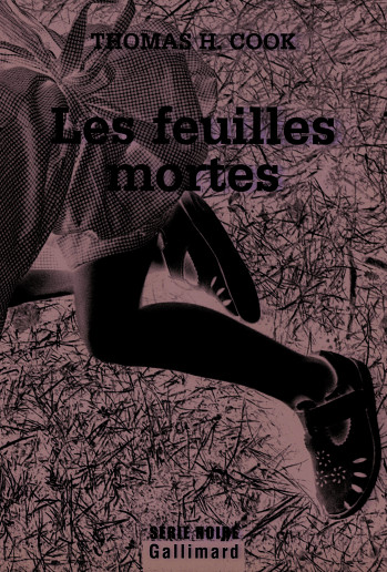 Les feuilles mortes - Thomas H. Cook - GALLIMARD