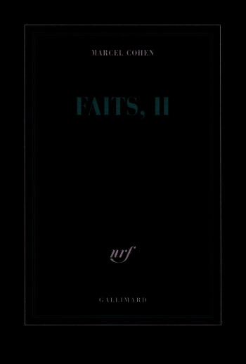 Faits, II - Marcel Cohen - GALLIMARD