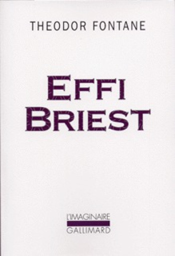 Effi Briest - Theodor Fontane - GALLIMARD