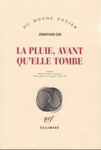 La pluie, avant qu'elle tombe - Jonathan Coe - GALLIMARD