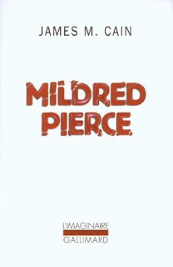 Mildred Pierce - James M. Cain - GALLIMARD