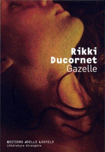 Gazelle - Rikki Ducornet - JOELLE LOSFELD Gazelle - Rikki Ducornet - JOELLE LOSFELD