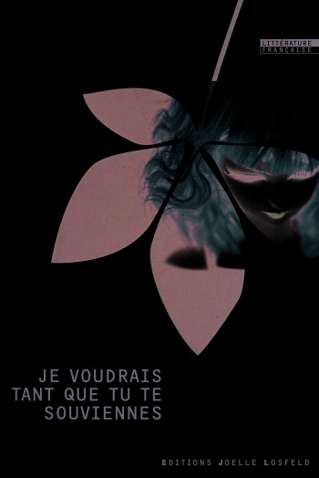 Je voudrais tant que tu te souviennes - Dominique Mainard - JOELLE LOSFELD