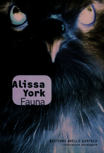 Fauna - Alissa York - JOELLE LOSFELD