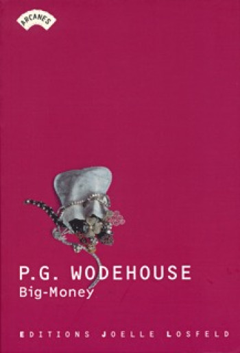 Big-Money - P. G. Wodehouse - JOELLE LOSFELD