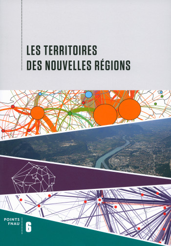 Les territoires des nouvelles régions -  Collectifs - ALTERNATIVES