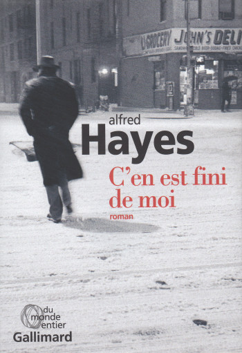 C'en est fini de moi - Alfred Hayes - GALLIMARD