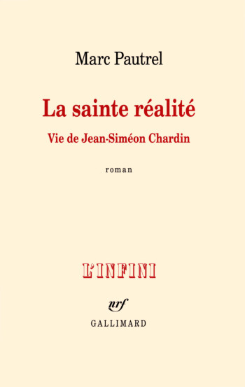 La sainte réalité - Marc Pautrel - GALLIMARD