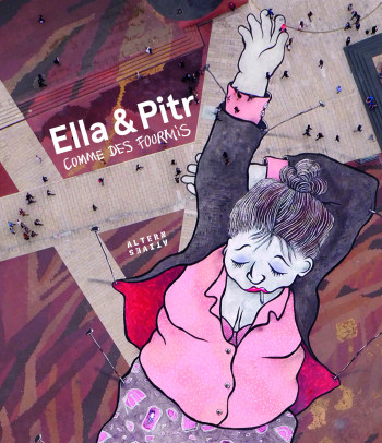 Comme des fourmis -  Ella & Pitr - ALTERNATIVES