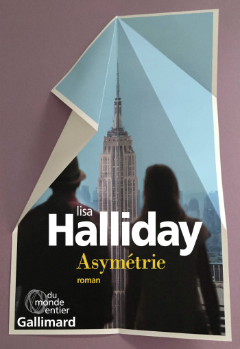 Asymétrie - Lisa Halliday - GALLIMARD