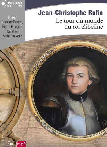 Le tour du monde du roi Zibeline - Jean-Christophe Rufin - GALLIMARD