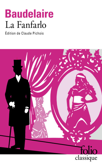 La Fanfarlo - Charles Baudelaire - FOLIO La Fanfarlo - Charles Baudelaire - FOLIO