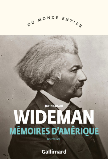 Mémoires d'Amérique - John Edgar Wideman - GALLIMARD