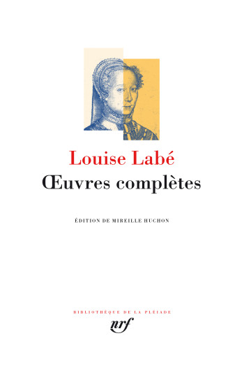 Œuvres complètes - Louise Labé - GALLIMARD