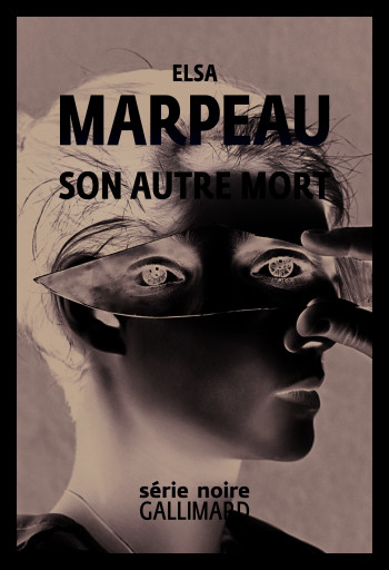 Son autre mort - Elsa Marpeau - GALLIMARD