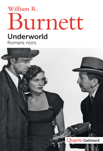 Underworld - William R. Burnett - GALLIMARD