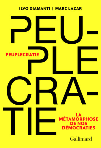 Peuplecratie - Marc Lazar - GALLIMARD