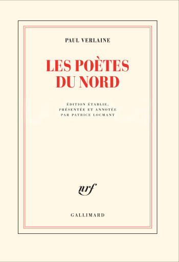 Les poètes du Nord - Paul Verlaine - GALLIMARD