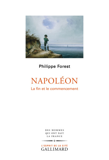 Napoléon - Philippe Forest - GALLIMARD