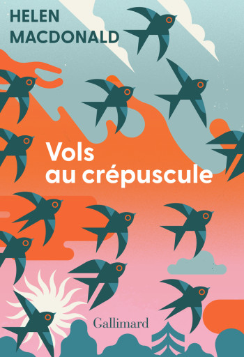 Vols au crépuscule - Helen Macdonald - GALLIMARD