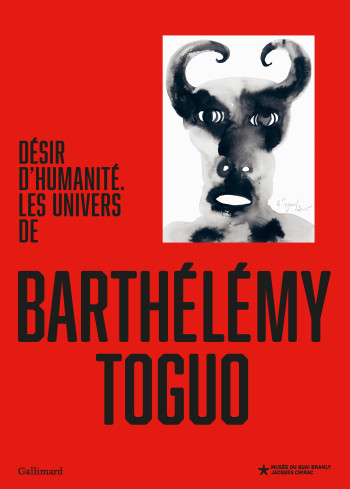 Désir d'humanité. Les univers de Barthélémy Toguo -  Collectifs - GALLIMARD