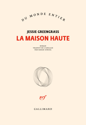 La maison haute - Jessie Greengrass - GALLIMARD