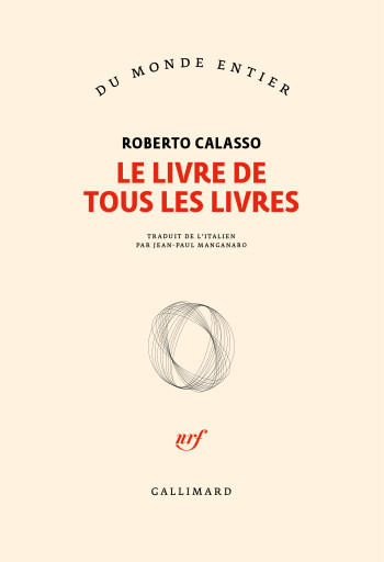 Le livre de tous les livres - Roberto Calasso - GALLIMARD