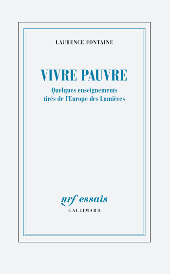 Vivre pauvre - Laurence Fontaine - GALLIMARD