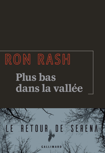 Plus bas dans la vallée - Ron Rash - GALLIMARD