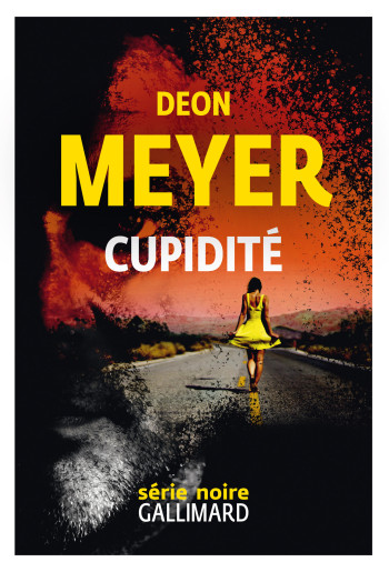 Cupidité - Deon Meyer - GALLIMARD