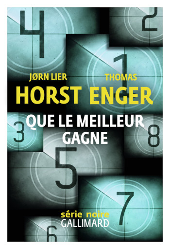 Que le meilleur gagne - Jørn Lier Horst - GALLIMARD Que le meilleur gagne - Jørn Lier Horst - GALLIMARD