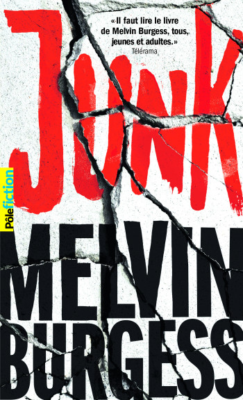 Junk - Melvin BURGESS - GALLIMARD JEUNE