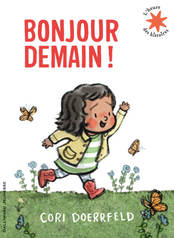 Bonjour demain ! - Cori Doerrfeld - GALLIMARD JEUNE