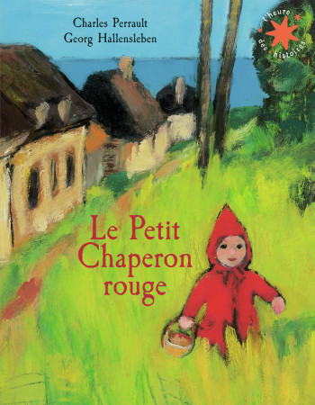 Le petit chaperon rouge - Charles Perrault - GALLIMARD JEUNE