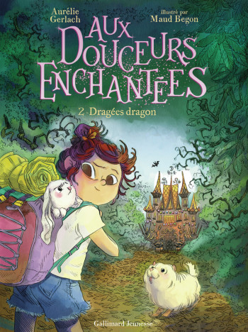 Aux douceurs enchantées - Aurélie Gerlach - GALLIMARD JEUNE