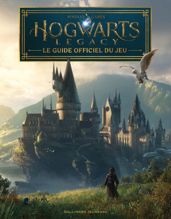 Harry Potter - Hogwarts Legacy - Le guide officiel du jeu - Kate Lewis - GALLIMARD JEUNE