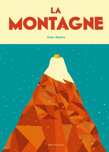 La montagne - Ximo Abadía - GALLIMARD JEUNE La montagne - Ximo Abadía - GALLIMARD JEUNE