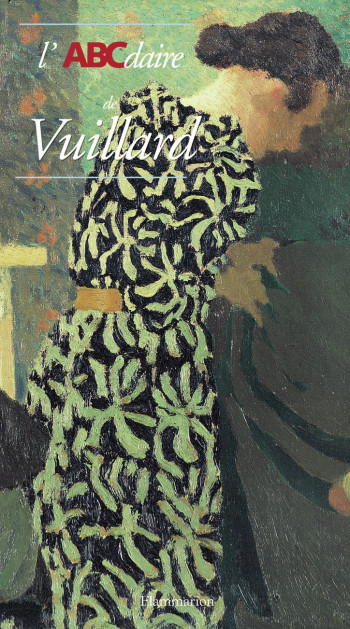 L'ABCdaire de Vuillard - Alyse Gaultier - FLAMMARION