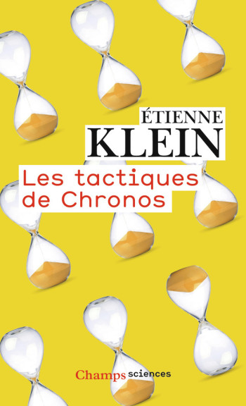 Les Tactiques de Chronos - Etienne Klein - FLAMMARION