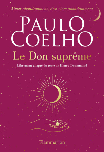 Le Don suprême - Paulo Coelho - FLAMMARION