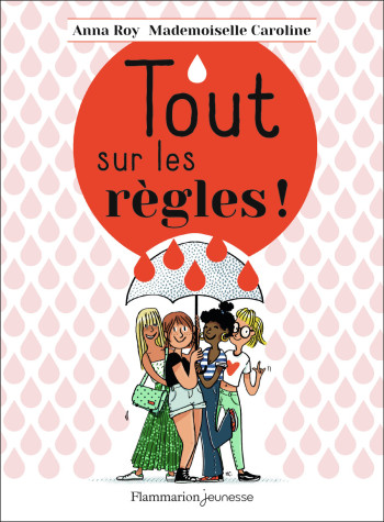 Tout sur les règles ! - Mademoiselle Caroline - FLAM JEUNESSE