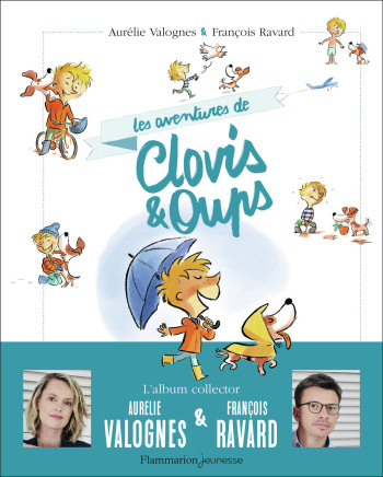 Clovis et Oups - Les aventures de Clovis & Oups -  VALOGNES/RAVARD - FLAM JEUNESSE