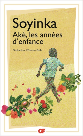 Prépas scientifiques 2022 - Aké, les années d'enfance - Prépas scientifiques 2022 - Wole Soyinka - FLAMMARION