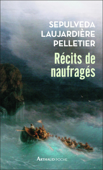 Récits de naufragés - Collectif - ARTHAUD Récits de naufragés - Collectif - ARTHAUD