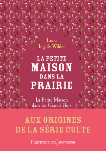 La petite maison dans la prairie - Laura Ingalls Wilder - FLAM JEUNESSE