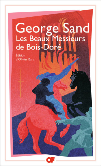 Les Beaux Messieurs de Bois-Doré - George Sand - FLAMMARION