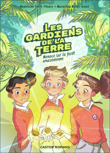 Menace sur la forêt amazonienne - Madeleine Féret-Fleury - PERE CASTOR