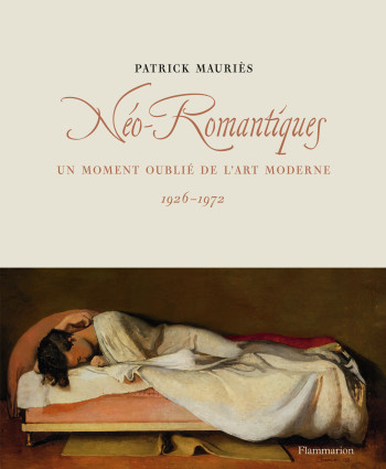 Néo-Romantiques - Patrick Mauriès - FLAMMARION Néo-Romantiques - Patrick Mauriès - FLAMMARION